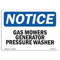 Signmission Safety Sign, OSHA Notice, 10" Height, Gas Mowers Generator Pressure Washer Sign, Portrait OS-NS-D-710-V-13017